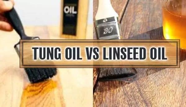 Tung Oil vs Linseed Oil A Comprehensive Comparison